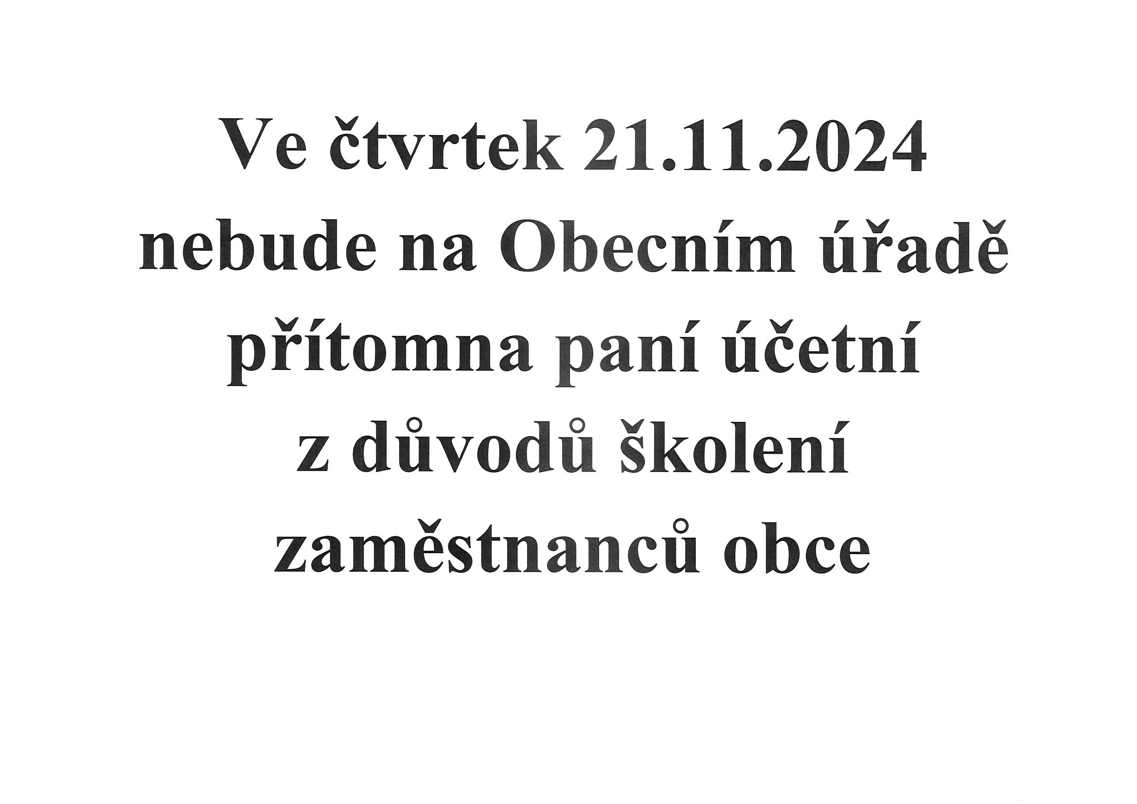 Nepřítomnost paní účetní na Obecním úřadě