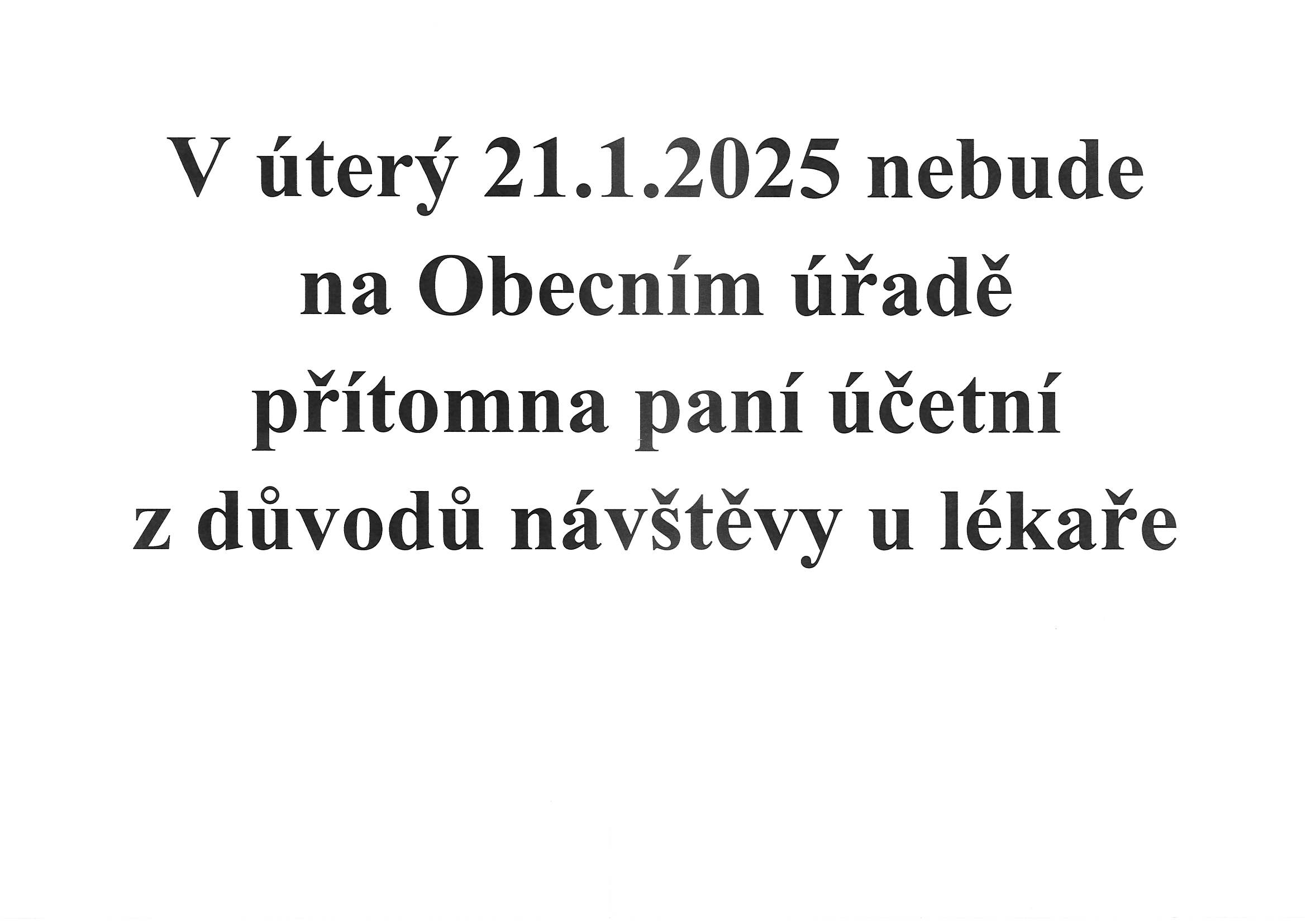 Nepřítomnost paní účetní na Obecním úřadě