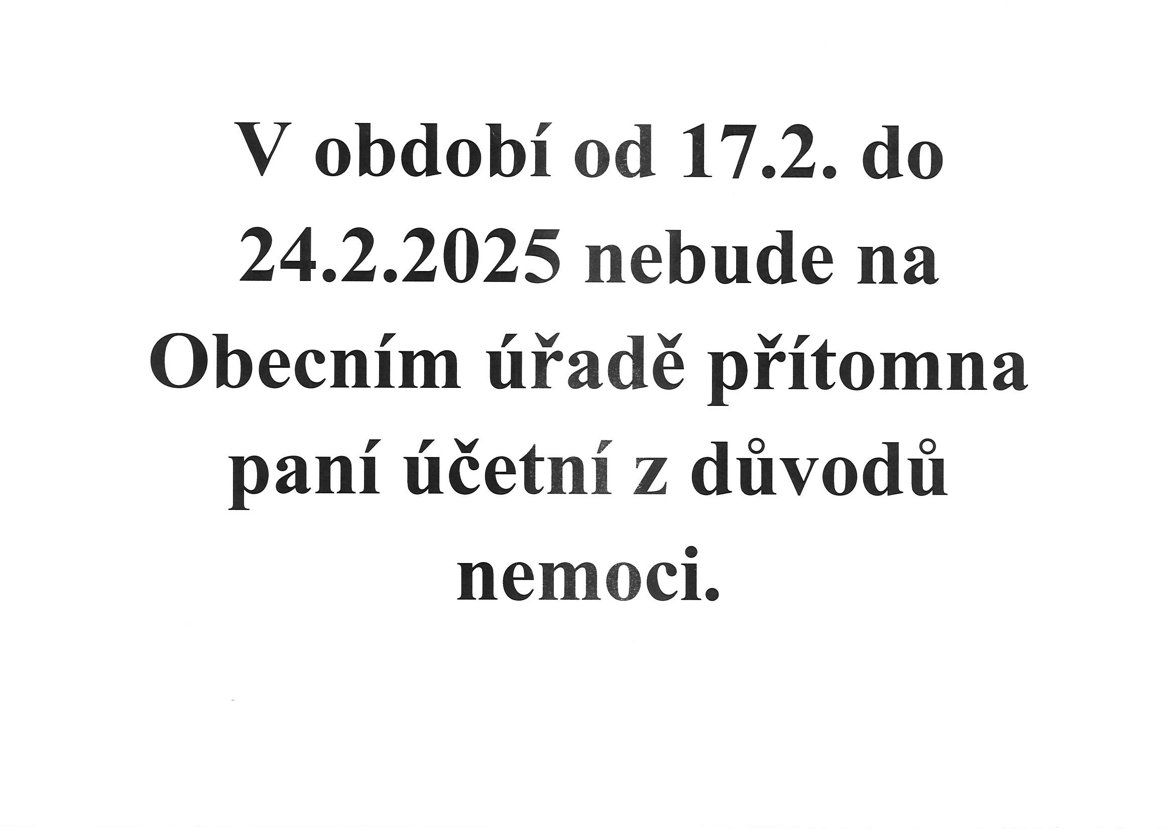 Nepřítomnost paní účetní na Obecním úřadě